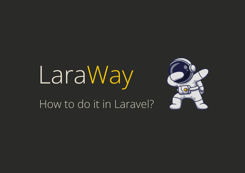 Lara Way: Философия Разработки с Laravel